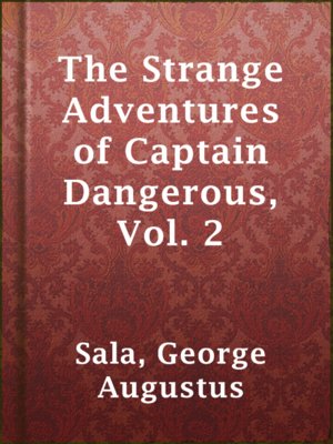 cover image of The Strange Adventures of Captain Dangerous, Vol. 2